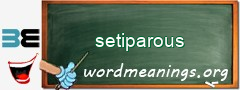 WordMeaning blackboard for setiparous